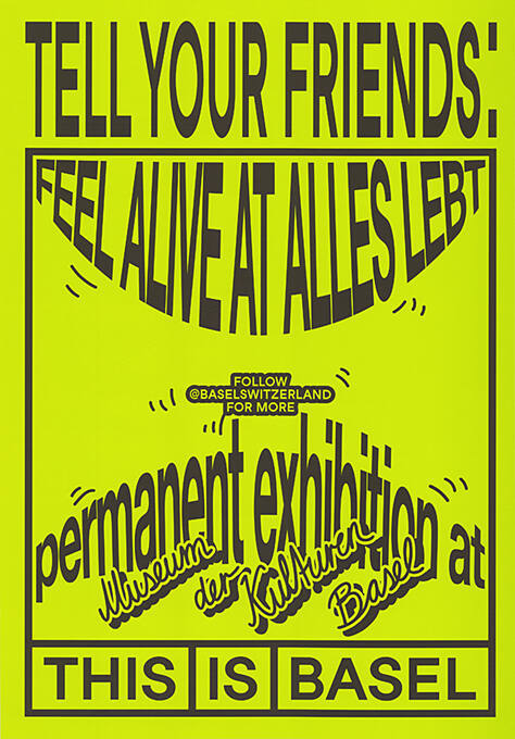 Tell Your Friends: Museum der Kulturen Basel, This is Basel