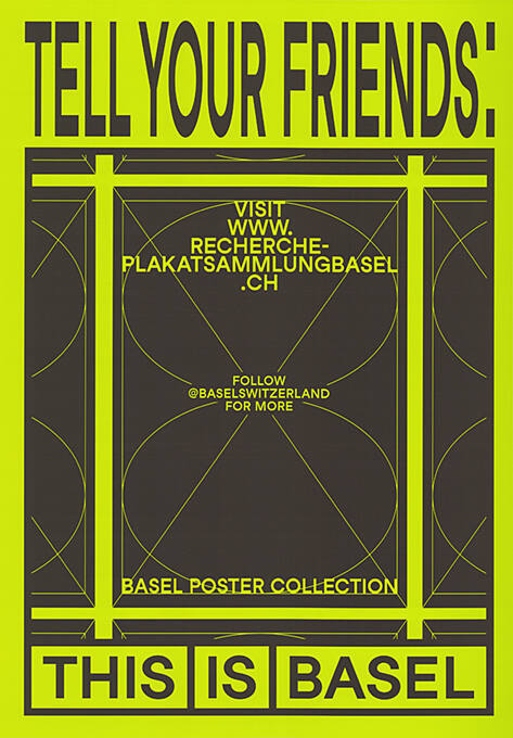 Tell Your Friends: Basel Poster Collection, This is Basel