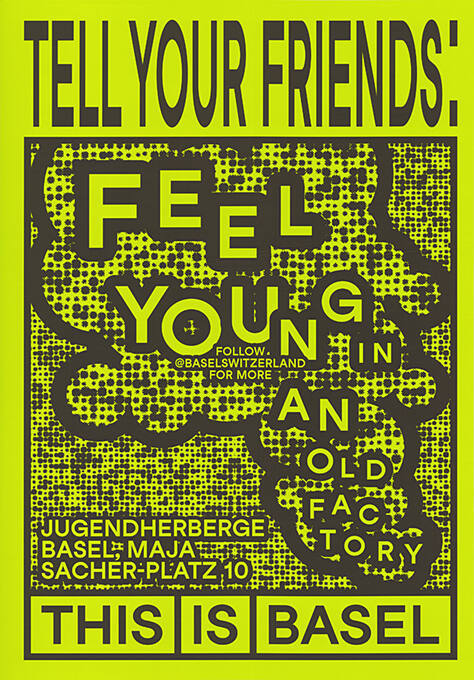 Tell Your Friends: Jugendherberge Basel, This is Basel