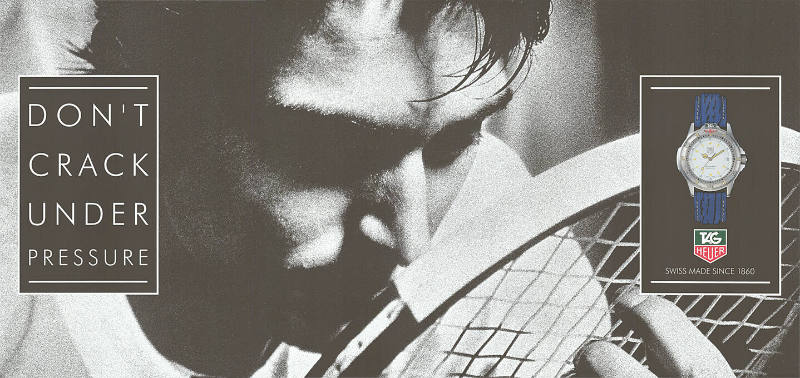 Don’t crack under pressure, Tag Heuer