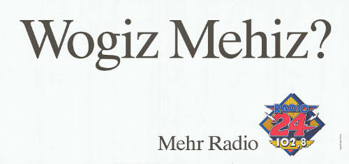 Wogiz Mehiz? Mehr Radio, Radio 24