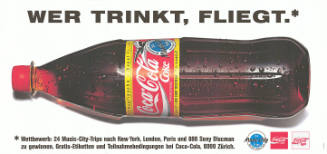 Coca Cola, Wer trinkt, fliegt.*