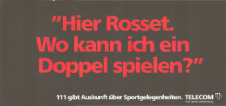 “Hier Rosset. Wo kann ich ein Doppel spielen?”, 111 gibt Auskunft über Sportgelegenheiten. Telecom PTT