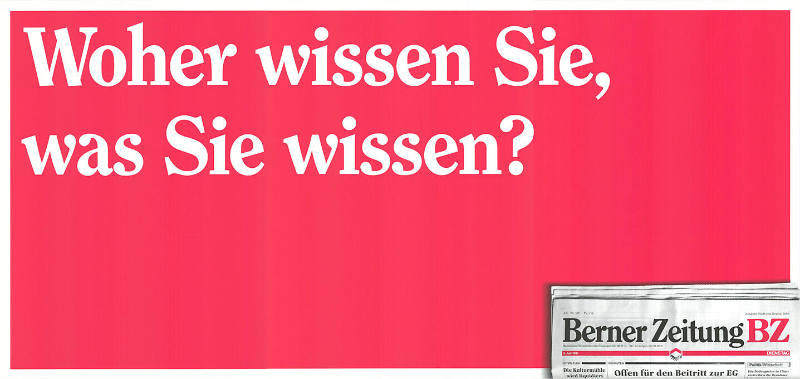 Woher wissen Sie, was Sie wissen? Berner Zeitung BZ