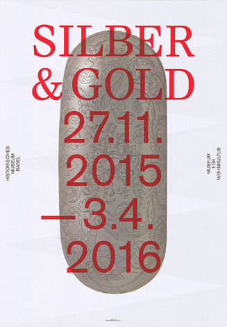 Silber & Gold, Historisches Museum Basel